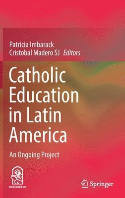 bokomslag Catholic Education in Latin America