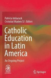 bokomslag Catholic Education in Latin America