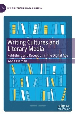 bokomslag Writing Cultures and Literary Media