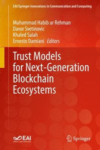 bokomslag Trust Models for Next-Generation Blockchain Ecosystems