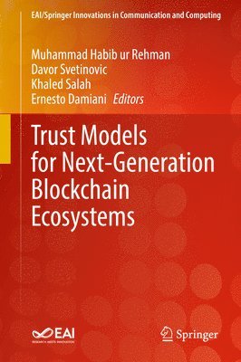 Trust Models for Next-Generation Blockchain Ecosystems 1