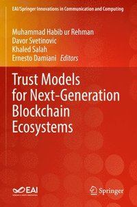 bokomslag Trust Models for Next-Generation Blockchain Ecosystems