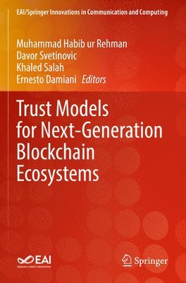 bokomslag Trust Models for Next-Generation Blockchain Ecosystems