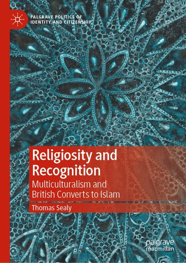 Thomas Sealy - Religiosity and Recognition, Inbunden