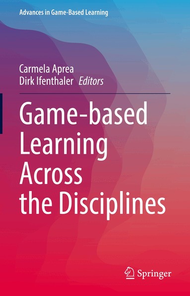Carmela Aprea, Dirk Ifenthaler - Game-based Learning Across the Disciplines, Inbunden