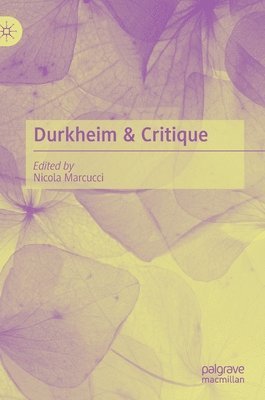 Durkheim & Critique 1