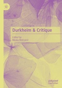 bokomslag Durkheim & Critique