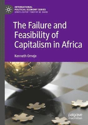 bokomslag Failure and Feasibility of Capitalism in Africa