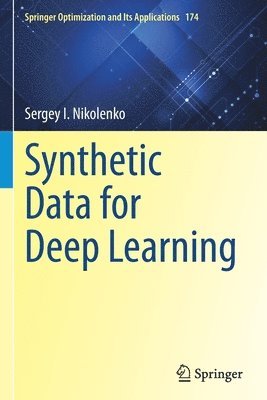 Sergey I. Nikolenko - Synthetic Data for Deep Learning, Häftad