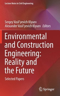 Environmental and Construction Engineering: Reality and the Future 1