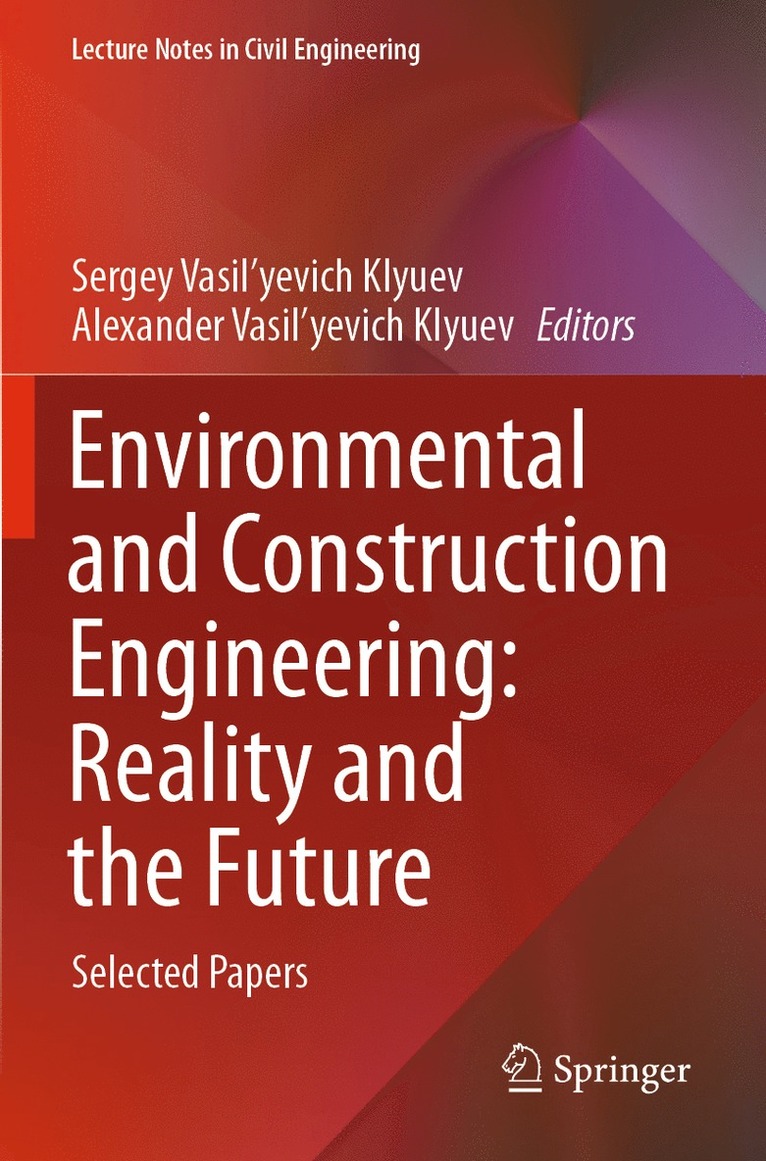 Environmental and Construction Engineering: Reality and the Future 1