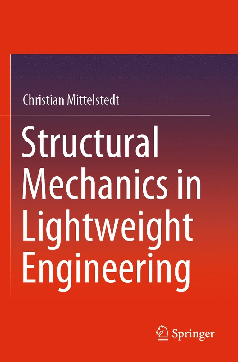 Christian Mittelstedt - Structural Mechanics in Lightweight Engineering, Häftad