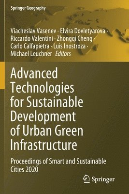 Advanced Technologies for Sustainable Development of Urban Green Infrastructure 1