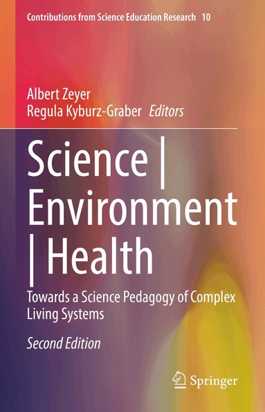 Albert Zeyer, Regula Kyburz-Graber - Science | Environment | Health, Inbunden