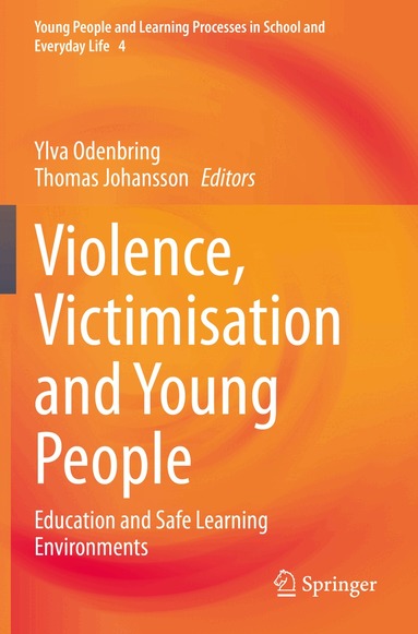 Ylva Odenbring, Thomas Johansson - Violence, Victimisation and Young People, Häftad