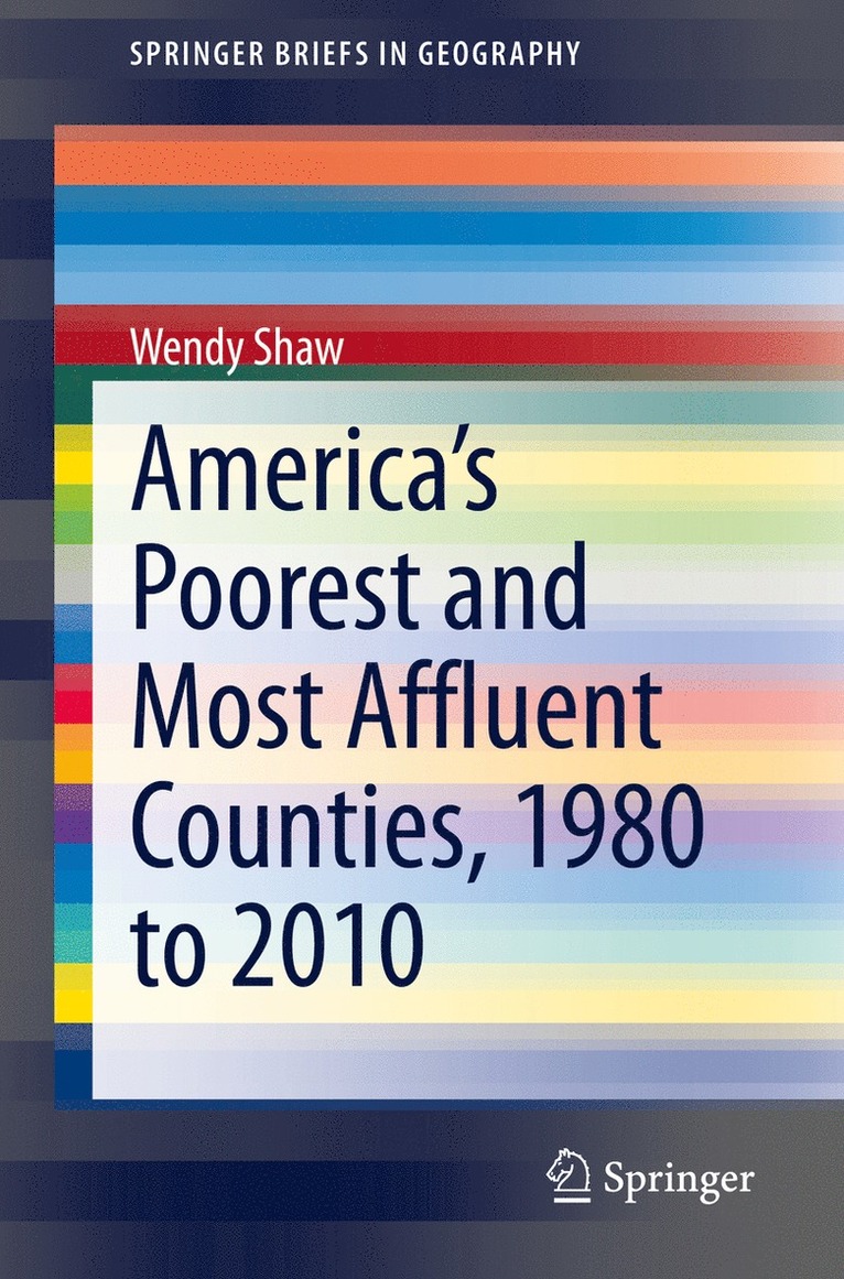 Americas Poorest and Most Affluent Counties, 1980 to 2010 1