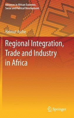 bokomslag Regional Integration, Trade and Industry in Africa