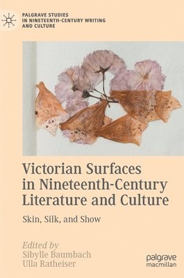 Victorian Surfaces in Nineteenth-Century Literature and Culture 1