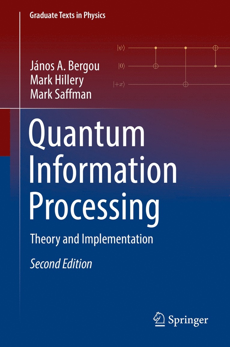 János A. Bergou, Mark Hillery, Mark Saffman, Janos A. Bergou, János a. Bergou - Quantum Information Processing, Inbunden
