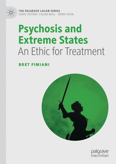 Bret Fimiani - Psychosis and Extreme States, Inbunden