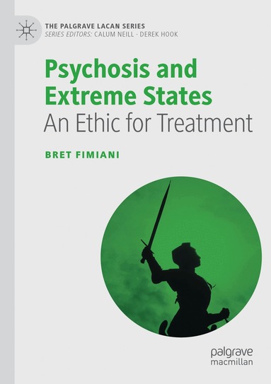 Bret Fimiani - Psychosis and Extreme States, Häftad