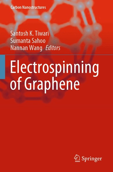 Santosh K Tiwari, Sumanta Sahoo, Nannan Wang - Electrospinning of Graphene, Häftad