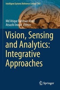 bokomslag Vision, Sensing and Analytics: Integrative Approaches