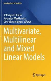 bokomslag Multivariate, Multilinear and Mixed Linear Models