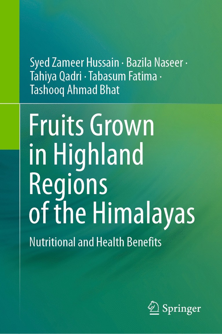 Syed Zameer Hussain, Bazila Naseer, Tahiya Qadri, Tabasum Fatima, Tashooq Ahmad Bhat - Fruits Grown in Highland Regions of the Himalayas, Inbunden