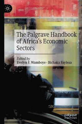 bokomslag Palgrave Handbook of Africa's Economic Sectors