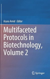 bokomslag Multifaceted Protocols in Biotechnology, Volume 2
