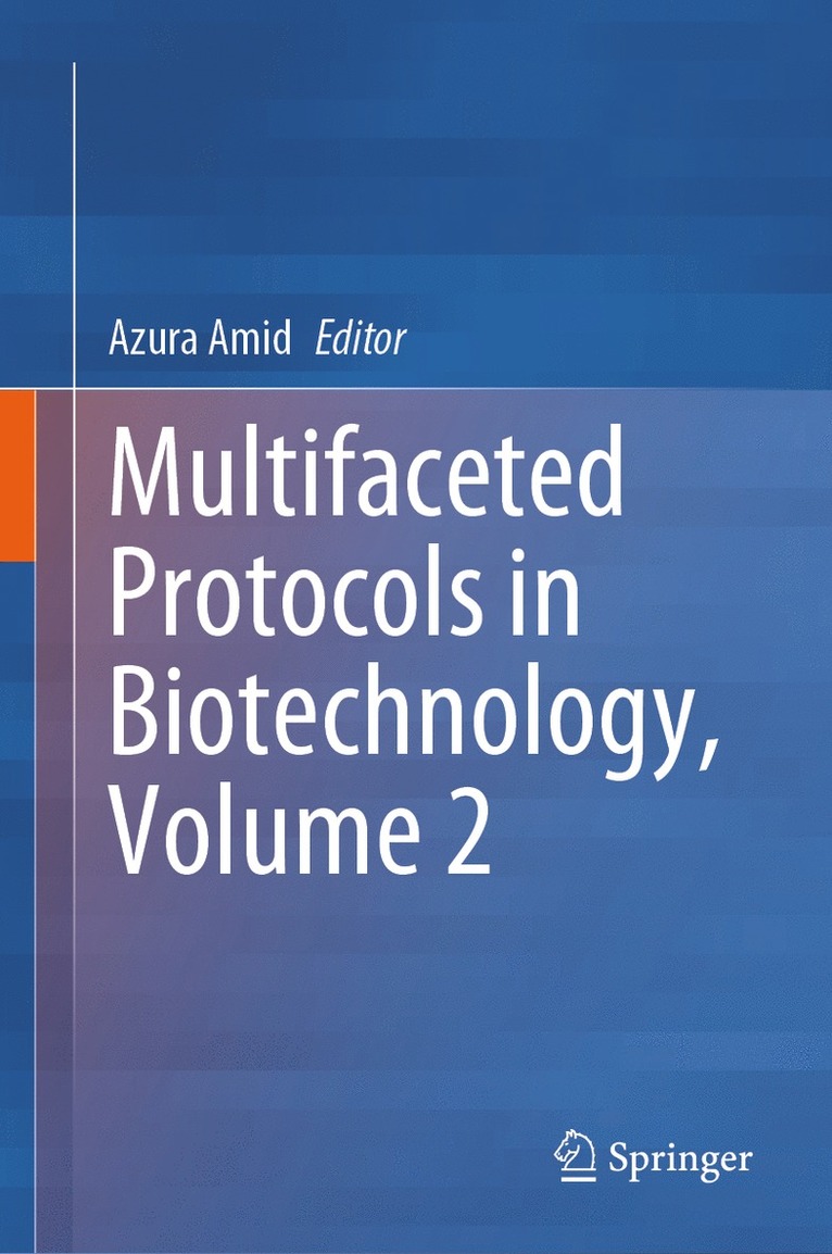 Multifaceted Protocols in Biotechnology, Volume 2 1