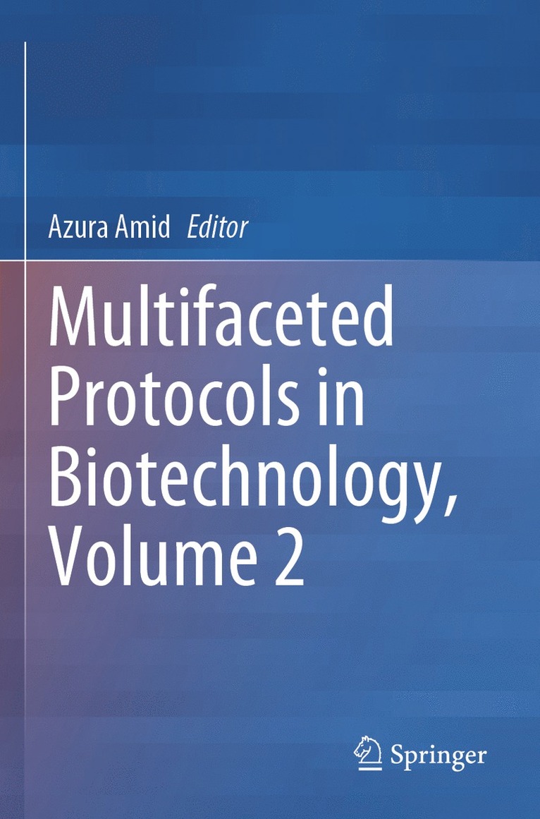 Multifaceted Protocols in Biotechnology, Volume 2 1