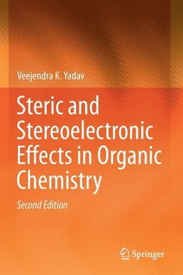 bokomslag Steric and Stereoelectronic Effects in Organic Chemistry