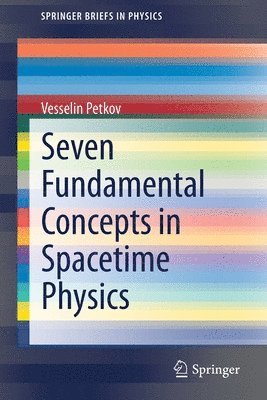 bokomslag Seven Fundamental Concepts in Spacetime Physics