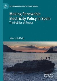 bokomslag Making Renewable Electricity Policy in Spain