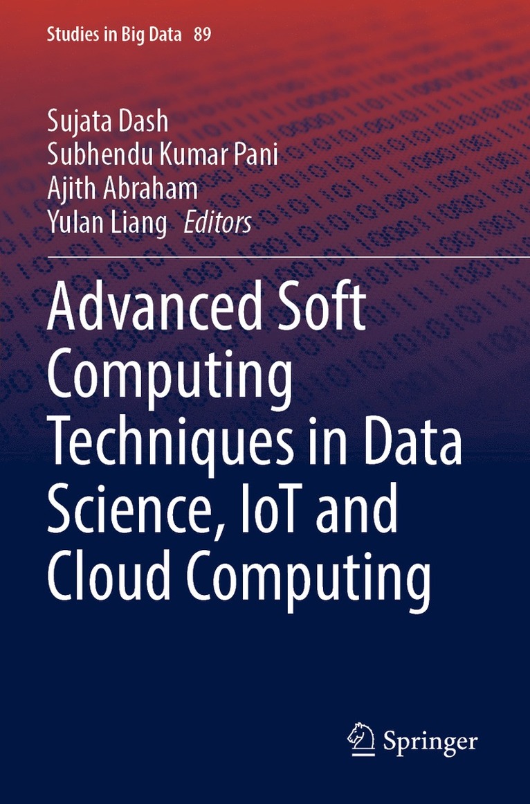 Advanced Soft Computing Techniques in Data Science, IoT and Cloud Computing 1