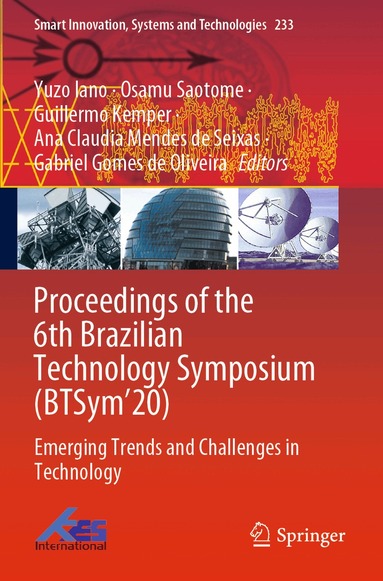 Yuzo Iano, Osamu Saotome, Guillermo Kemper, Ana Claudia Mendes de Seixas, Gabriel Gomes de Oliveira - Proceedings of the 6th Brazilian Technology Symposium (BTSym’20), Häftad