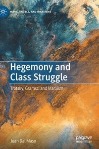 bokomslag Hegemony and Class Struggle