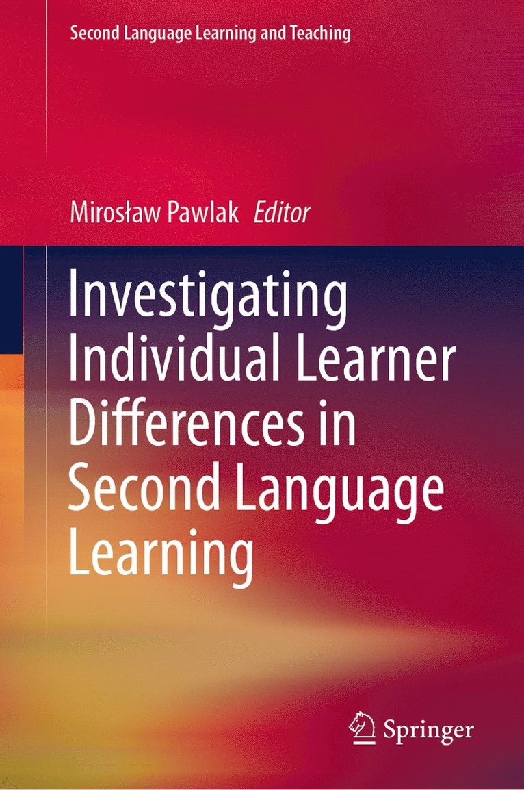 Mirosław Pawlak, Miroslaw Pawlak, Miros¿aw Pawlak - Investigating Individual Learner Differences in Second Language Learning, Inbunden