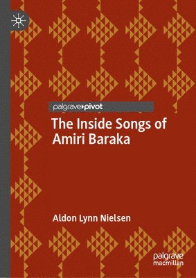 Aldon Lynn Nielsen - Inside Songs of Amiri Baraka, Inbunden