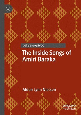 Aldon Lynn Nielsen - Inside Songs of Amiri Baraka, Häftad