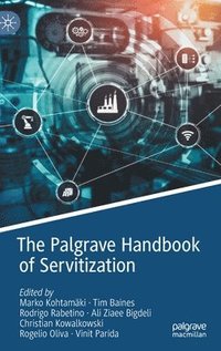 bokomslag The Palgrave Handbook of Servitization