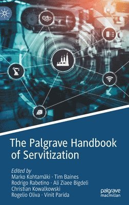The Palgrave Handbook of Servitization 1