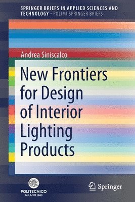 New Frontiers for Design of Interior Lighting Products 1