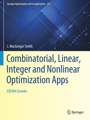 Combinatorial, Linear, Integer and Nonlinear Optimization Apps 1