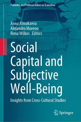 Social Capital and Subjective Well-Being 1