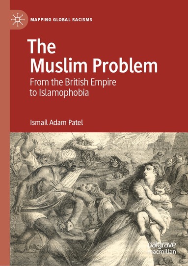 Ismail Adam Patel - Muslim Problem, Inbunden