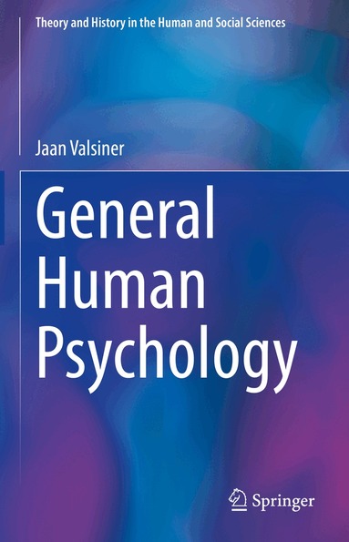 Jaan Valsiner - General Human Psychology, Inbunden