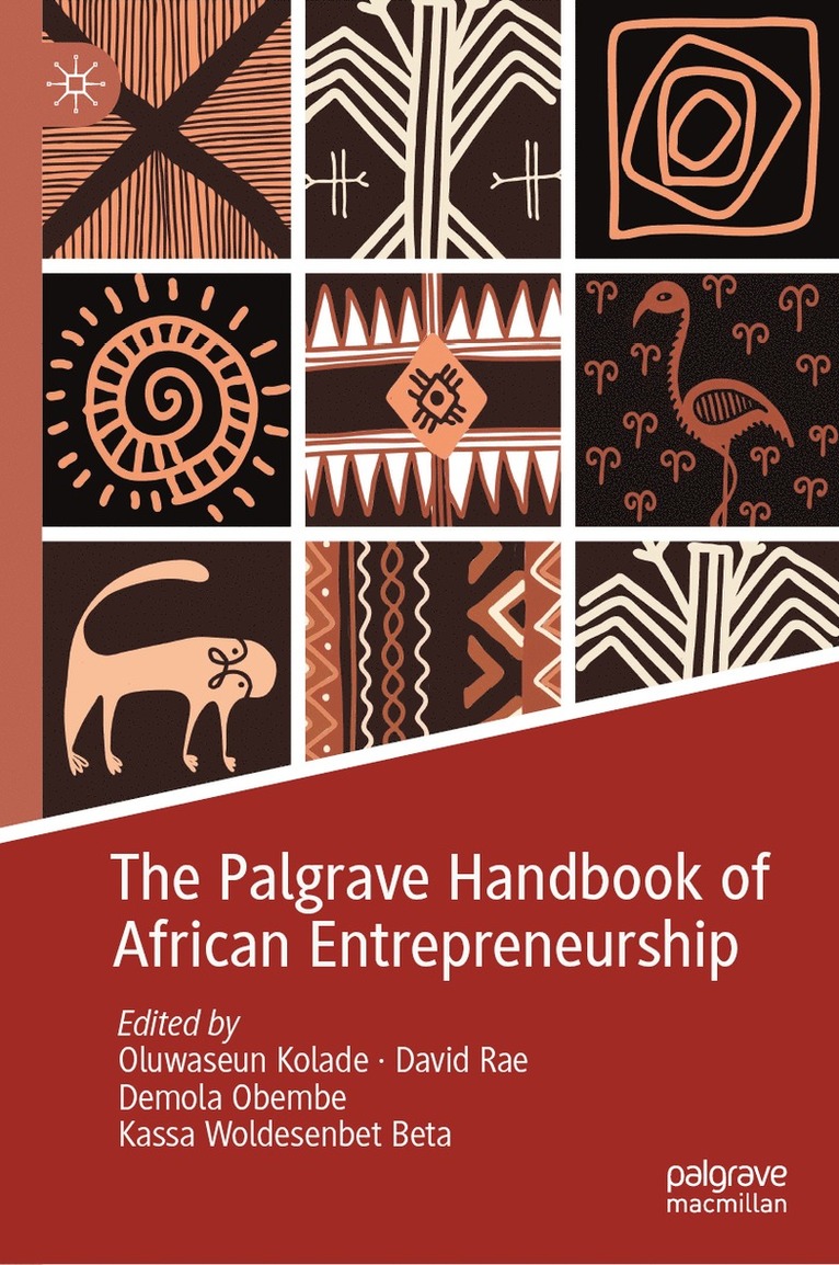 Oluwaseun Kolade, David Rae, Demola Obembe, Kassa Woldesenbet Beta - Palgrave Handbook of African Entrepreneurship, Inbunden